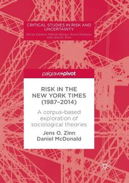 portada Risk in the New York Times (1987-2014): A Corpus-Based Exploration of Sociological Theories