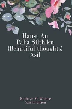 portada Haust an Papa Silth'kn Asil: (beautiful Thoughts) (in English)