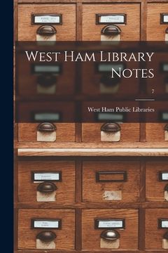 portada West Ham Library Notes; 7