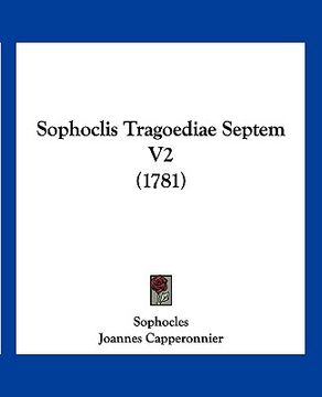portada Sophoclis Tragoediae Septem V2 (1781) (en Latin)