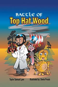 portada The Battle of top hat Wood: Book One: The Adventures of dr. Greenstone and Jerrythespider Trilogy (en Inglés)