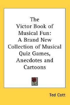 portada the victor book of musical fun: a brand new collection of musical quiz games, anecdotes and cartoons (en Inglés)