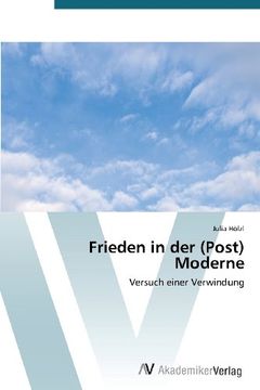 portada Frieden in der (Post) Moderne: Versuch einer Verwindung
