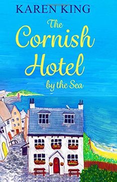 portada The Cornish Hotel by the Sea: Escape to Cornwall with this perfect summer read!