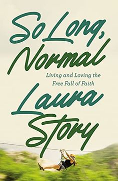 portada So Long, Normal: Living and Loving the Free Fall of Faith (in English)