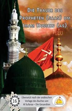 portada Die Trauer des Propheten um Imam Hussain (en Alemán)