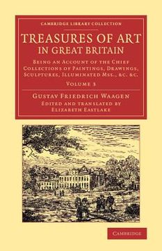 portada Treasures of art in Great Britain 4 Volume Set: Treasures of art in Great Britain - Volume 3 (Cambridge Library Collection - art and Architecture) (in English)