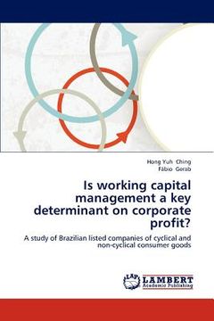 portada is working capital management a key determinant on corporate profit? (en Inglés)