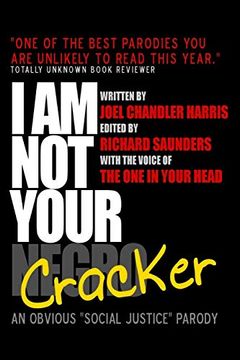 portada I am not Your Cracker: An Obvious Social Justice Parody (in English)