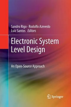 portada Electronic System Level Design: An Open-Source Approach (en Inglés)