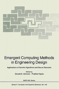 portada emergent computing methods in engineering design: applications of genetic algorithms and neural networks (en Inglés)