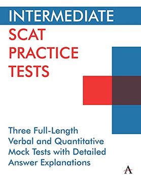 portada Intermediate Scat Practice Tests: Hree Full-Length Verbal and Quantitative Mock Tests With Detailed Answer Explanations (Anthem Learning Scat™ Test Prep) (en Inglés)
