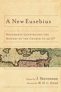 portada A new Eusebius: Documents Illustrating the History of the Church to ad 337 (in English)