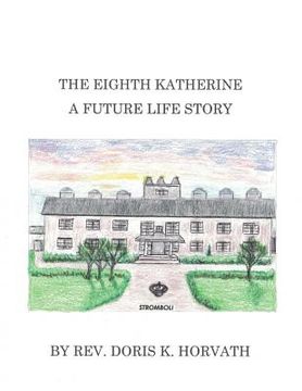 portada The Eighth Katherine: A Romantic Fantasy Story (en Inglés)