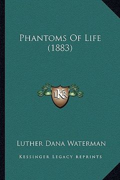 portada phantoms of life (1883) (in English)