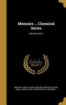 portada Memoirs ... Chemical Series; Volume 6, No. 1