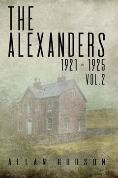 portada The Alexanders. Vol. 2 1921 - 1925 (en Inglés)