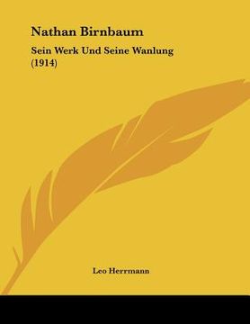 portada nathan birnbaum: sein werk und seine wanlung (1914) (en Inglés)