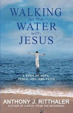 portada Walking on the Water with Jesus (en Inglés)