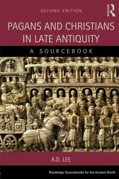 portada Pagans and Christians in Late Antiquity: A Sourc (Routledge Sourcs for the Ancient World)
