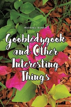 portada Goobledygook and Other Interesting Things (en Inglés)