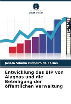 portada Entwicklung des bip von Alagoas und die Beteiligung der Öffentlichen Verwaltung (en Alemán)