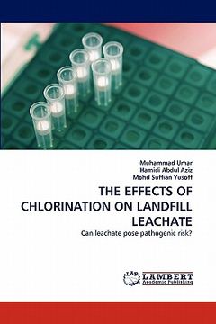 portada the effects of chlorination on landfill leachate (en Inglés)