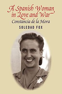 portada Spanish Woman in Love and War: Constancia del La Mora (in English)