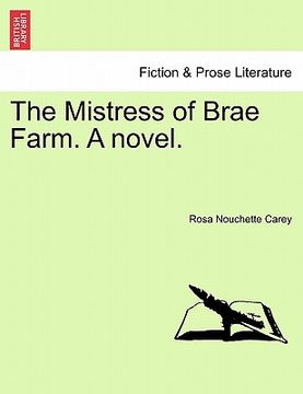 portada the mistress of brae farm. a novel. (en Inglés)