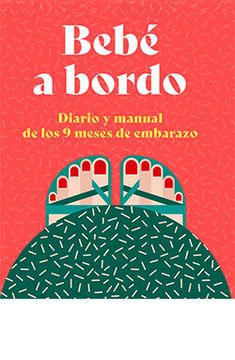 portada Bebe a Bordo: Diario y Manual de los 9 Meses de Embarazo (in Spanish)