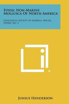 portada fossil non-marine mollusca of north america: geological society of america, special papers, no. 3 (en Inglés)