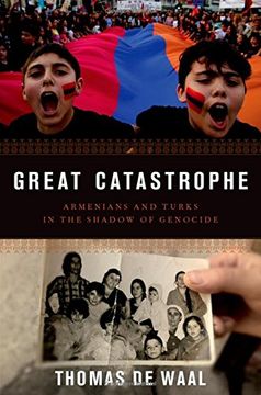 portada Great Catastrophe: Armenians and Turks in the Shadow of Genocide (en Inglés)