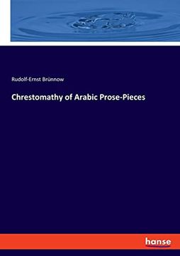 portada Chrestomathy of Arabic Prose-Pieces