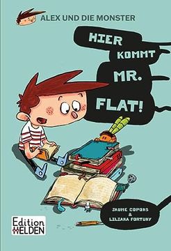 portada Alex und die Monster Hier Kommt mr. Flat! (in German)
