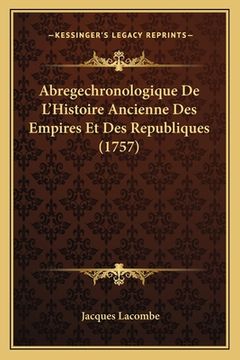 portada Abregechronologique De L'Histoire Ancienne Des Empires Et Des Republiques (1757) (en Francés)