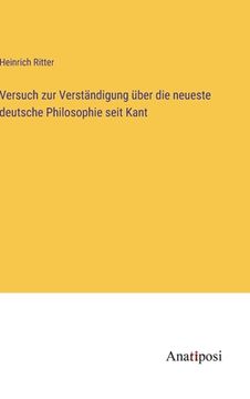 portada Versuch zur Verständigung über die neueste deutsche Philosophie seit Kant (en Alemán)
