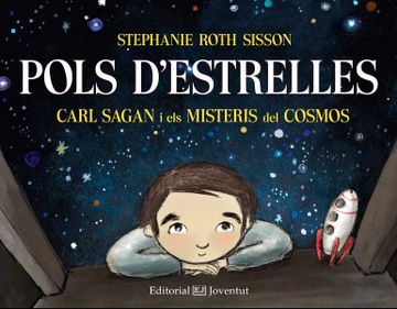 portada Pols D'estrelles. Carl Sagan i els Misteris del Cosmos (Còneixer i Comprendre) (en Catalá)