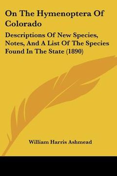 portada on the hymenoptera of colorado: descriptions of new species, notes, and a list of the species found in the state (1890) (in English)