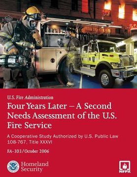 portada Four Years Later - A Second Needs Assessment of the U.S. Fire Service: A Cooperative Study (en Inglés)