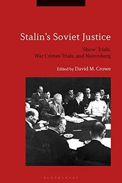 portada Stalin'S Soviet Justice: ‘Show’ Trials, war Crimes Trials, and Nuremberg (en Inglés)