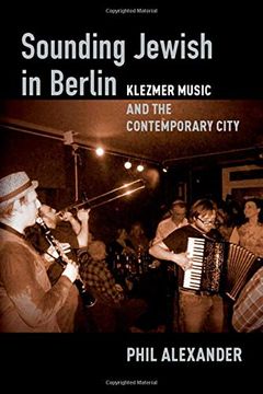 portada Sounding Jewish in Berlin: Klezmer Music and the Contemporary City (en Inglés)