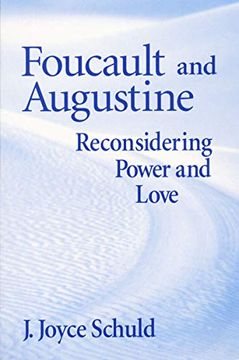 portada Foucault and Augustine: Reconsidering Power and Love (en Inglés)