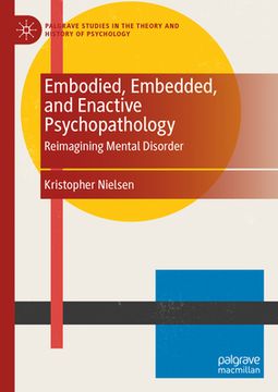 portada Embodied, Embedded, and Enactive Psychopathology: Reimagining Mental Disorder (en Inglés)