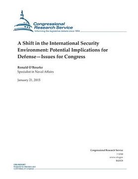 portada A Shift in the International Security Environment: Potential Implications for Defense-Issues for Congress (en Inglés)