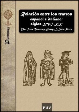 portada Relación Entre los Teatros Español e Italiano: Siglos Xvi-Xx (Parnaseo)