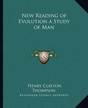 portada new reading of evolution a study of man (en Inglés)