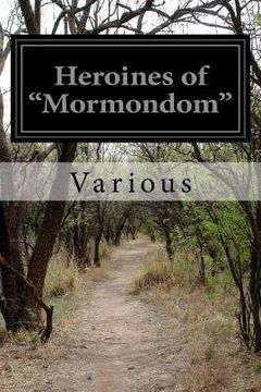 portada Heroines of "Mormondom"