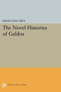 portada The Novel Histories of Galdos (Princeton Legacy Library) (in English)