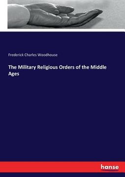 portada The Military Religious Orders of the Middle Ages