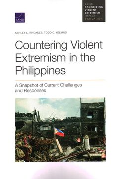 portada Countering Violent Extremism in the Philippines: A Snapshot of Current Challenges and Responses (en Inglés)